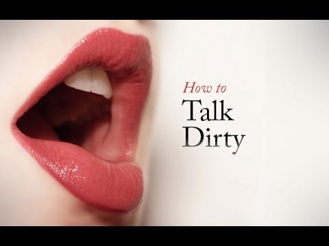 Dirty talk during