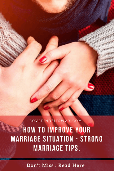 How-to-Improve-Your-Marriage-Situation-Powerful-Marriage-Tips