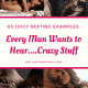 100 Dirty Sexting Examples To Turn Him On & Moisten His Pants)