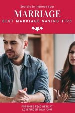 How to Improve Your Marriage Situation – Powerful Marriage Saving Tips