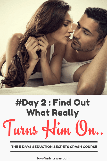 find-out-what-really-turns-him-on