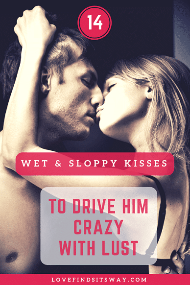 Wet sloppy kiss