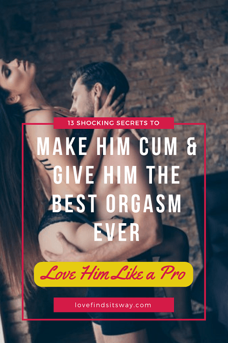 456px x 684px - How To Make Him Cum Fast and Hard (Works Every Single Time)