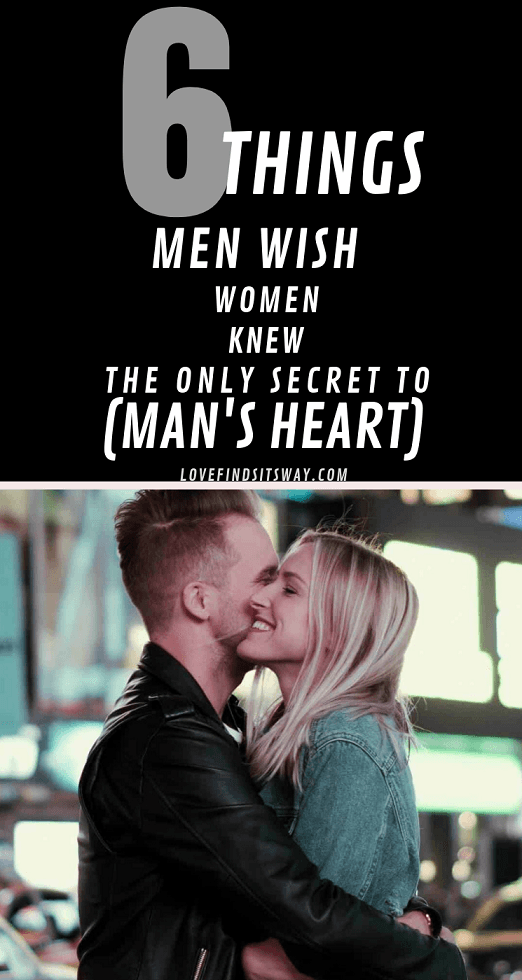6-Things-Men-Wish-Women-Knew-secret-to-man's-heart