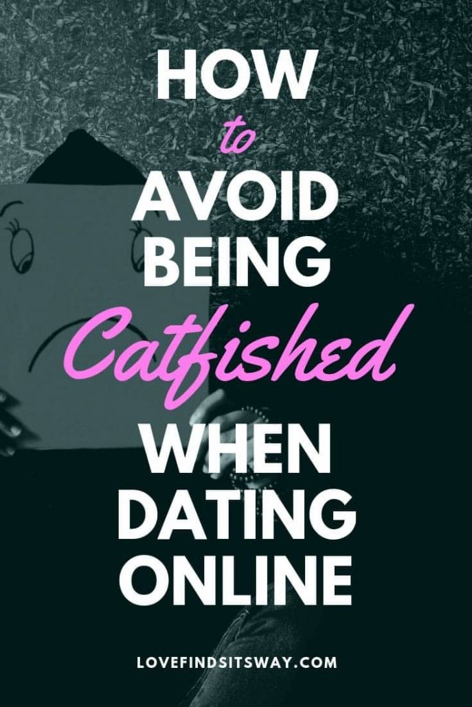 How to Avoid Being Catfished When Dating Online LFIW