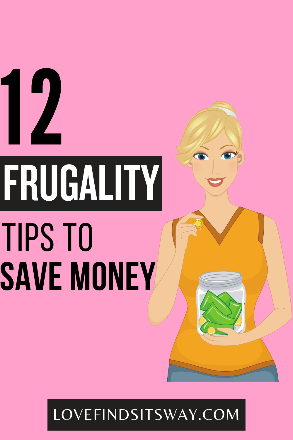 12-top-frugality-tips-to-save-money-and-live-below-your-means-