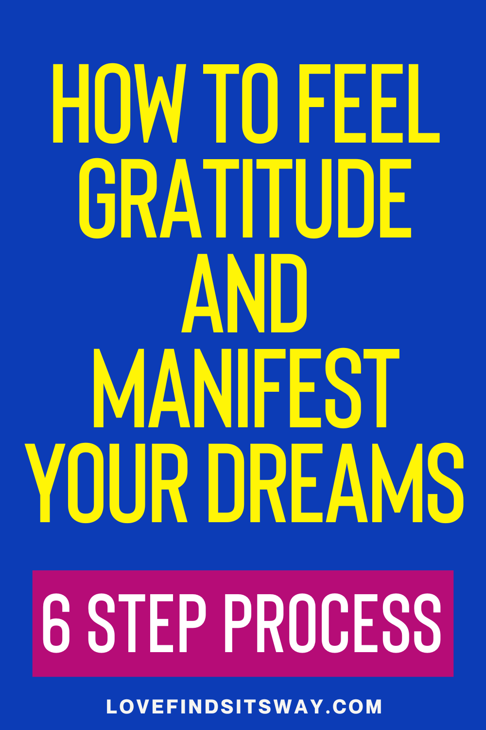 How-To-Feel-Gratitude-6-Steps-to-Manifest-Your-Dream