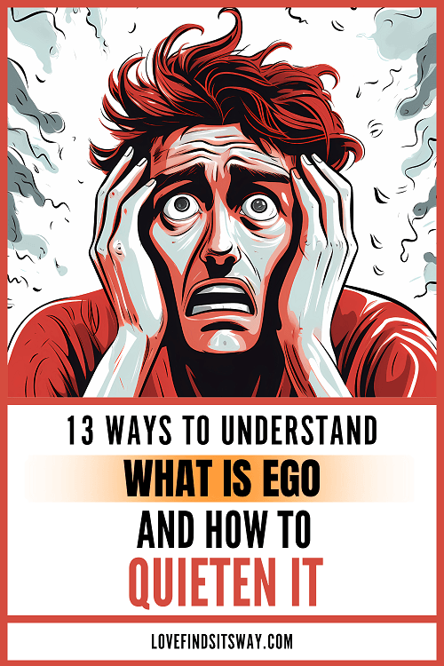 13-Steps-To-Understand-What-is-Ego-And-How-To-Quieten-It