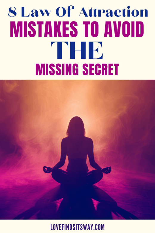 8-Crucial-Law-of-Attraction-Mistakes-To-Avoid-The-Missing-Secret