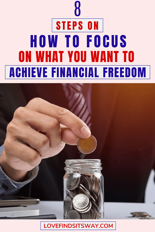 8-Steps-to-Focus-On-What-You-Want-And-Achieve-Financial-Success