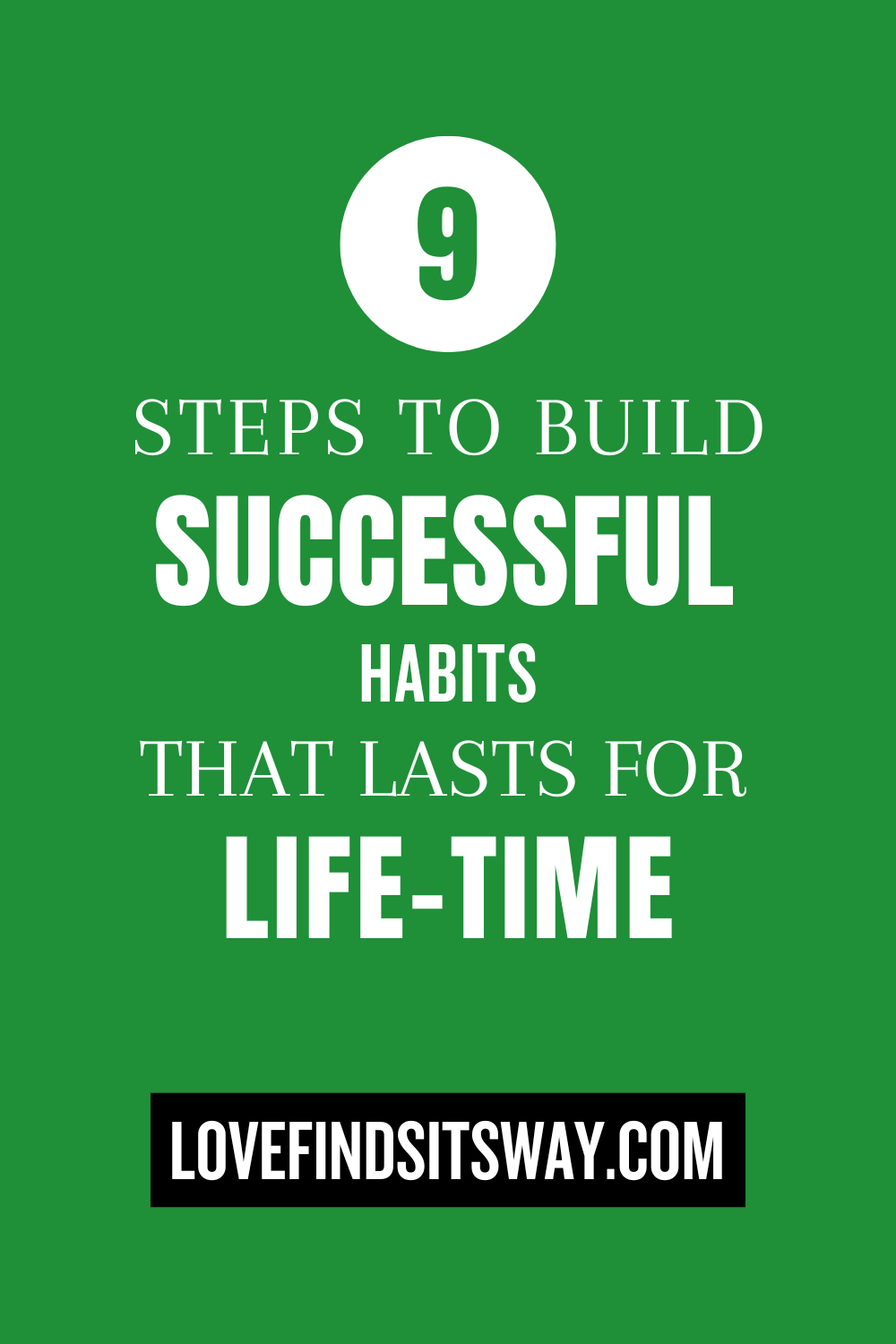 9-Steps-To-Build-Successful-Habits-That-Lasts-For-Life-Time