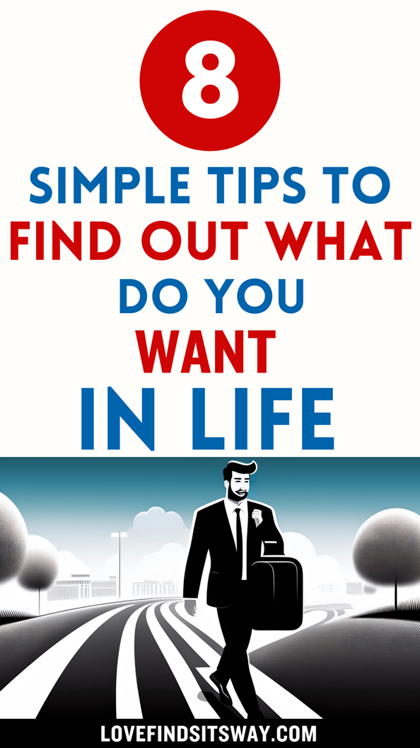 8-Easy-Steps-To-Find-Out-What-Do-You-Want-in-Life
