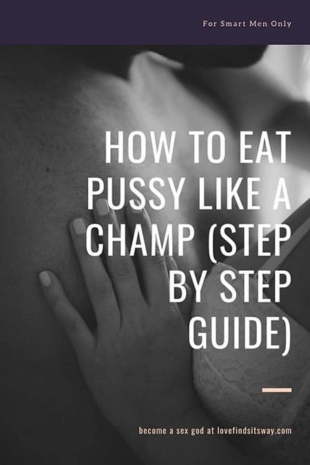 How Do You Eat Pussy