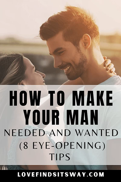 how to make your man feel needed