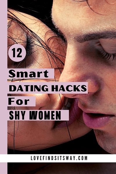 Dating Hacks for Shy Women